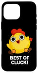 Coque pour iPhone 16 Pro Max Best Of Cluck Jeu de mots amusant au poulet