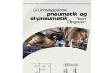 Grundläggande Pneumatik Och Elektrisk Pneumatik | Henning Jacobsen John F. Thomsen | Språk: Danska