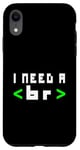 Coque pour iPhone XR Citation humoristique pour programmateur informatique, « I Need A Break Code »