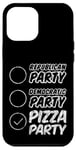 Coque pour iPhone 12 Pro Max Republican Party Decromatic Party Pizza Party --