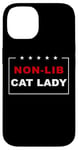 Coque pour iPhone 14 Non-Lib Cat Lady – Funny Anti-Woke USA