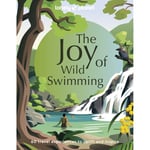 Lonely Planet: The Joy of Wild Swimming Book