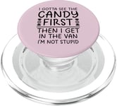 Vintage I Gotta See The Candy First Then I Get In The Van PopSockets PopGrip for MagSafe