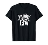 friday the 13th, spooky bad luck superstition spook T-Shirt