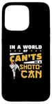 iPhone 15 Pro Max In A World Of Can'ts Be A Shoto-Can Cool Shotokan Karate Fan Case