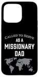 iPhone 15 Pro Max Called to Serve as a Missionary Dad Case