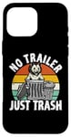 iPhone 16 Pro Max No trailer just trash Possum Trashcan Garbage Opossum Case