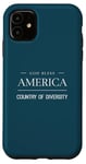 iPhone 11 May God Bless America - Land of Diversity Case