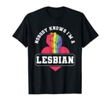 Nobody Knows I'm A Lesbian T-Shirt