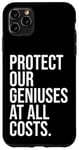 Coque pour iPhone 11 Pro Max Protect Our Geniuses Sign Protect the Genius Super Geniuses