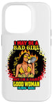 Coque pour iPhone 14 Pro Melanin Queen I May Be A Bad Girl But I'm A Damn Good Woman