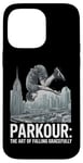 iPhone 14 Pro Max Parkour The Art of Falling Gracefully Freerunner Jump Lovers Case