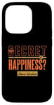 iPhone 14 Pro The Secret of Happiness? Intense Workouts Motivational Quote Case