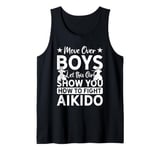 Let this girl show you how to fight Aikido - Aikido Girl Tank Top