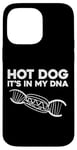 iPhone 14 Pro Max Hot Dog Adult Hot Dog It's In My Dna Case