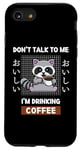 Coque pour iPhone SE (2020) / 7 / 8 Café Kawaii Raccoon Ne me parle pas, je bois du café