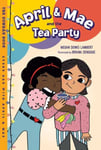 April &amp; Mae and the Tea Party  The Sunday Book