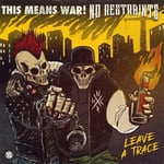 This Means War!, No Restraints  Leave A Trace  LP/Vinyl