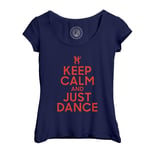 T-Shirt Femme Col Echancré Keep Calm And Just Dance Parodie Angleterre Danse