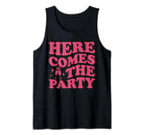 Bachelorette Party Here Come The Party Bachelorette Matching Tank Top