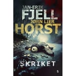 Jan-Erik Fjell/Jørn Lier Horst: Skriket