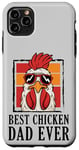 Coque pour iPhone 11 Pro Max Best Chicken Dad Ever,Poulet à l'ombre, élevage d'œufs de volaille