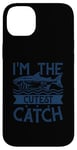 iPhone 14 Plus Funny Fishing Adult Humor Fisherman I'm The Cutest Catch Case