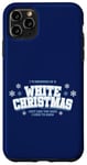 iPhone 11 Pro Max Dreaming Of A White Christmas Lyric Bing Crosby Case