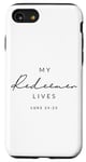 Coque pour iPhone SE (2020) / 7 / 8 My Redeemer Lives Christian Men & Women That Love Jésus Joy