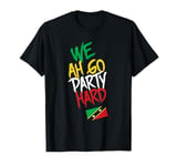 We Ah Go Party Hard Saint Kitts Caribbean Carnival T-Shirt