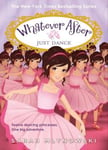 Scholastic US Mlynowski, Sarah Just Dance (Whatever After #15)