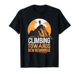 Climbing Towards New Beginnings Mountain Adventure T-Shirt