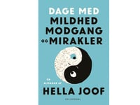 Dagar Av Mildhet, Motgångar Och Mirakel | Hella Joof | Språk: Danska