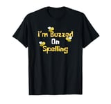 I'm Buzzed On Spelling for Who Loves Bees Boys Girls Kids T-Shirt