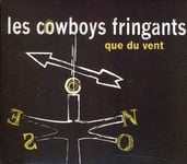 Les Cowboys Fringants  Que Du Vent  CD