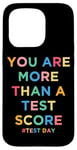 iPhone 15 Pro You Are More Than A Test Score Teacher Testing Day Teachers Case