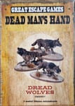 Great Escape Games - Dead Man's Hand - Miniatures - Dread Wolves (3)