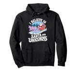 I believe in Santa and unicorns funny Santa xmas pajamas Pullover Hoodie