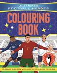 Ultimate Football Heroes - Colouring Book Revised & Updated Euro 2024 Edition Bok