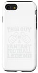 Coque pour iPhone SE (2020) / 7 / 8 Journée de jeu drôle Fantasy Football Legend