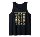 Funny Checklist ULTIMATE GARDENING CHECKLIST Gardener Crops Tank Top