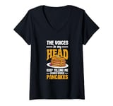 Womens The Voices In My Head Make More Pancakes Funny Pancake V-Neck T-Shirt