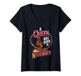 Womens Cool A Queen Was Born In November Happy Birthday To Me V-Neck T-Shirt