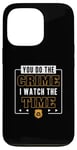 iPhone 13 Pro You Do The Crime I Watch The Time Funny Corrections Officer Case