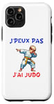 Coque pour iPhone 11 Pro J´peux pas J'ai Judo Judoka Enfant Garçon jeune fils petit