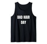 Bad Hair Day Tank Top