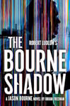 Robert Ludlum's™ The Bourne Shadow (Jason Bourne Book 19)