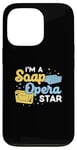 Coque pour iPhone 13 Pro I'm A Soap Opera Star Cool Soap Making Enthusiast Savon Maker