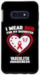 Coque pour Galaxy S10e Je porte du rouge pour ma fille Sensibilisation à la vascularite
