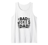 Bad Jokes Great Dad Funny Father Humor Tank Top